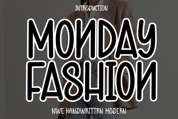 Monday Fashion Font: Elevate Digital Campaigns