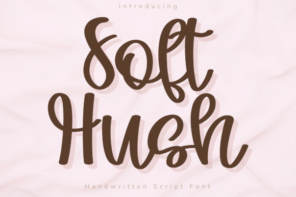 Soft Hush Font Review: Elegant Script for Modern Branding
